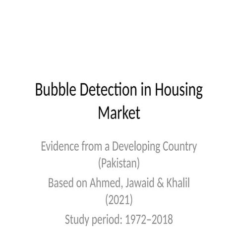Detecting Housing Market Bubbles in Pakistan: Evidence from 1972-2018 ...