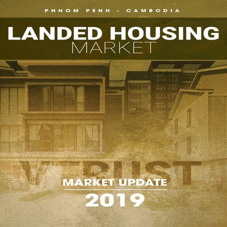 Housing Market Report H1 2019 by Hoem Seiha