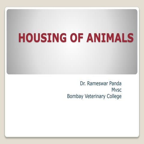 Different types of housing of animals