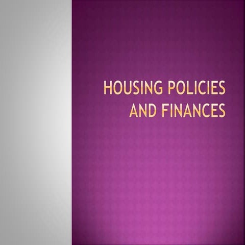 Housing policies and finances