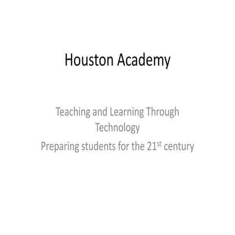 Houston academy tech powerpoint