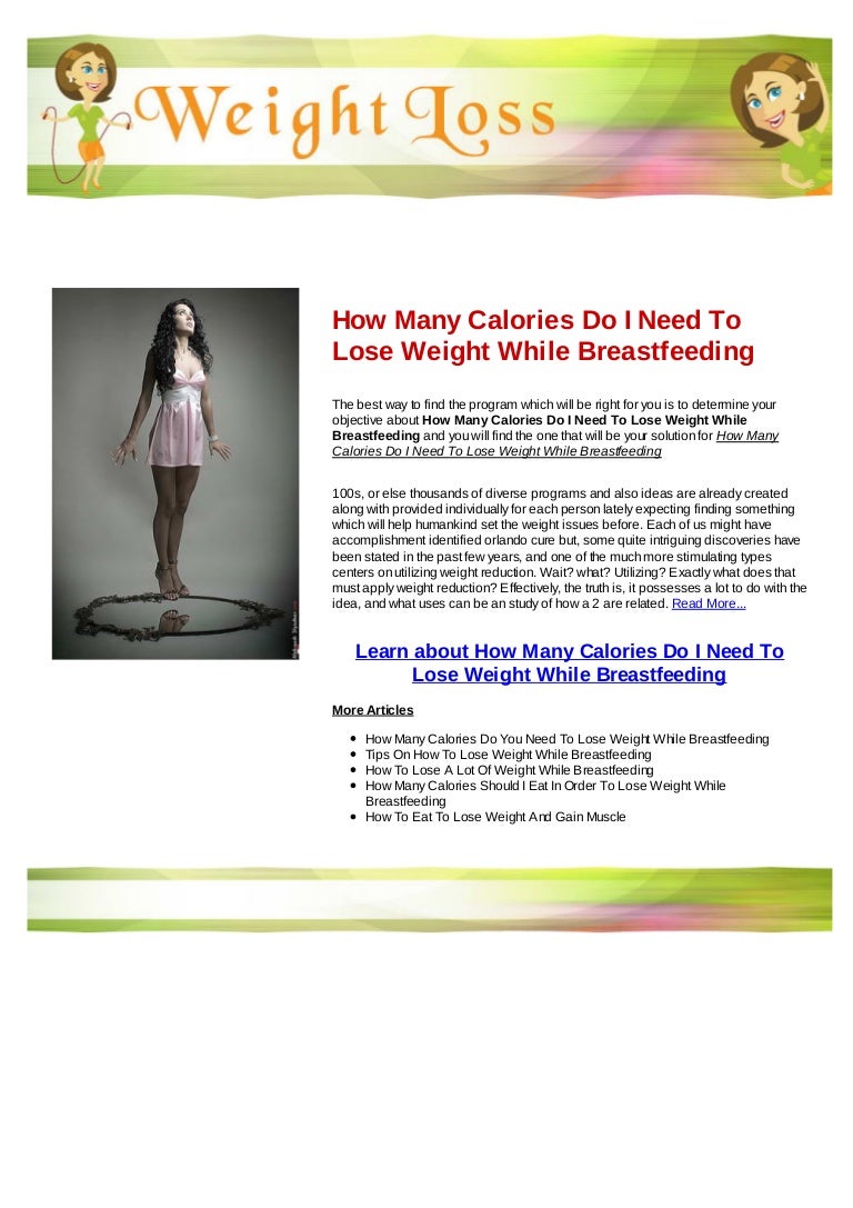 How many calories do i need to lose weight while breastfeeding
