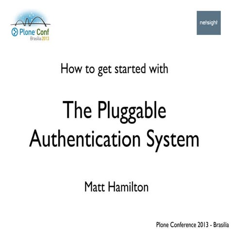 How to get started with the Pluggable Authentication System