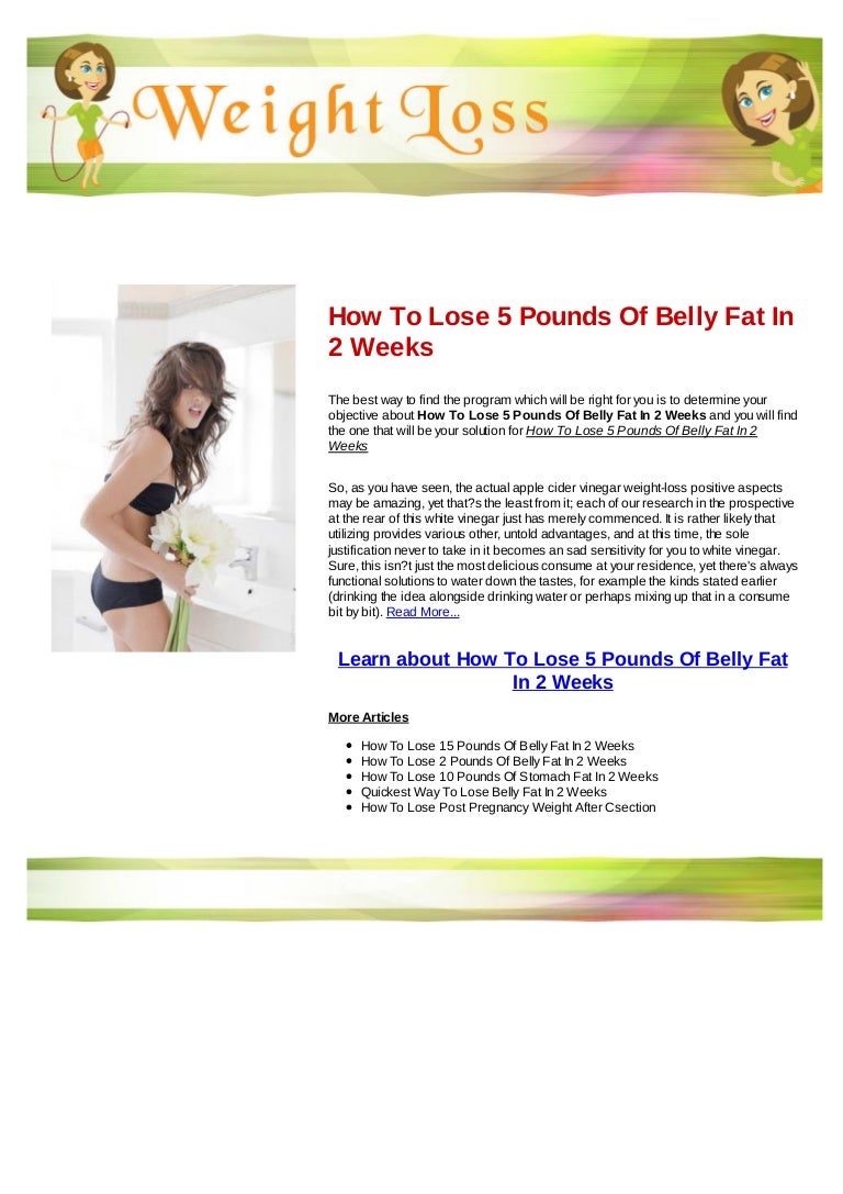 How to lose 5 pounds of belly fat in 5 weeks How to lose 5 pounds of belly fat in 5 weeks