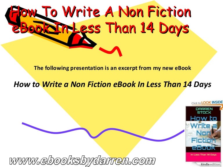 How To Write A Non Fiction Ebook In 7 14 Days That Will Make You Mon - 