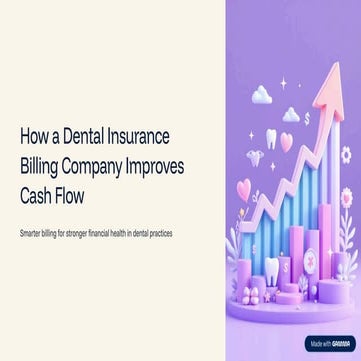 How-a-Dental-Insurance-Billing-Company-Improves-Cash-Flow.pdf