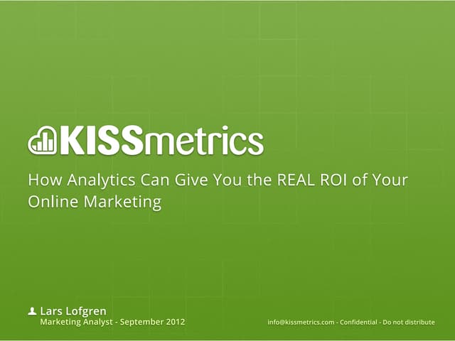 How Analytics Can Give You The REAL...