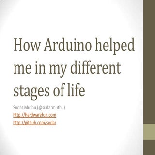 How arduino helped me in life