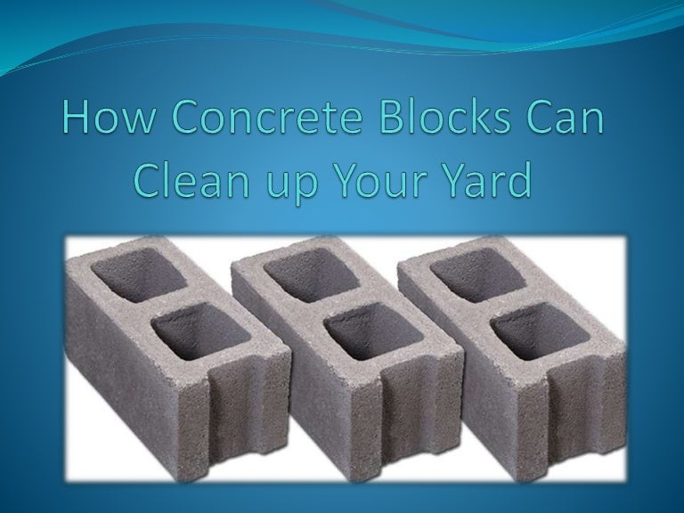 How Concrete Blocks Can Clean up Your Yard
