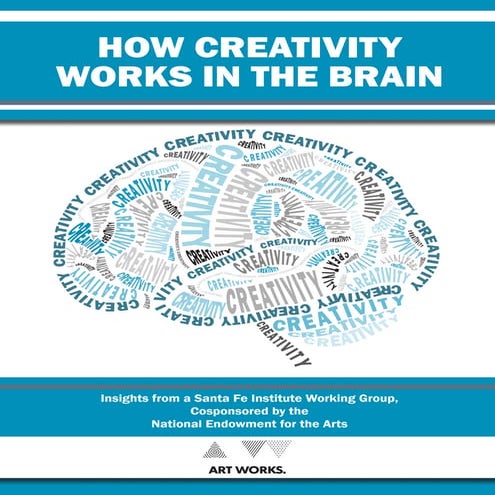 How creativity-works-in-the-brain-report | PDF