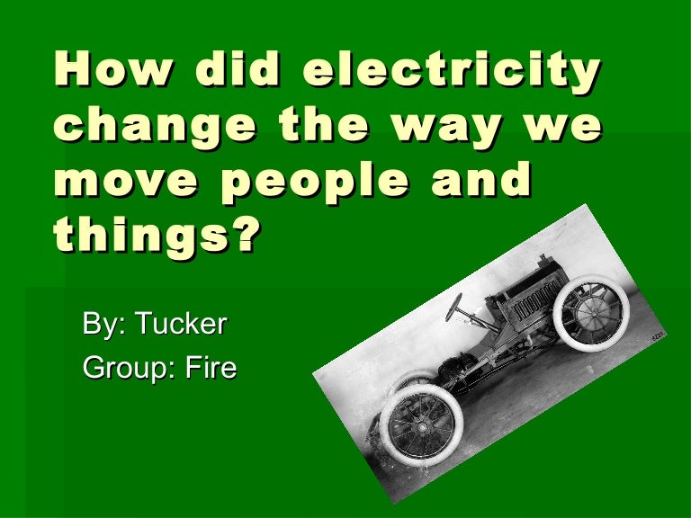 How Did Electricity Change The Way We Move
