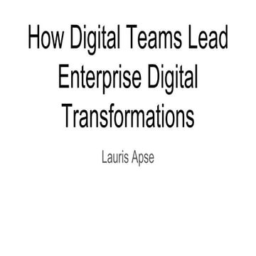 How Digital Teams Lead Enterprise Digital Transformations
