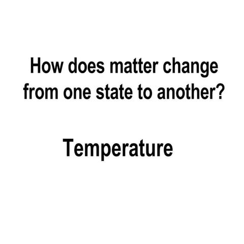 How Does Matter Change From One State To 9