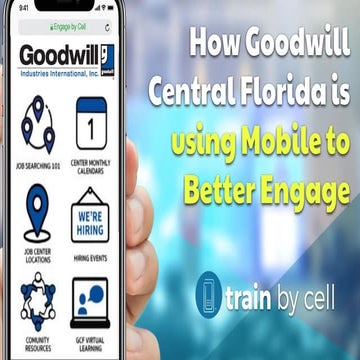 Train by Cell: How Goodwill Central Florida is using Mobile to Better Engage