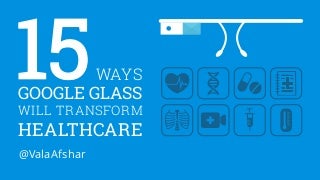 How Google Glass Will Change Healthcare