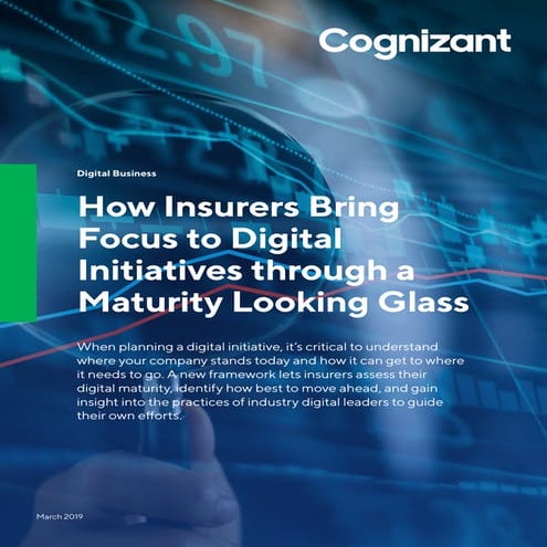 How Insurers Bring Focus to Digital Initiatives through a Maturity Looking Glass