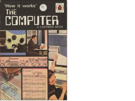 How It Works   The Computer (1971 Edition)