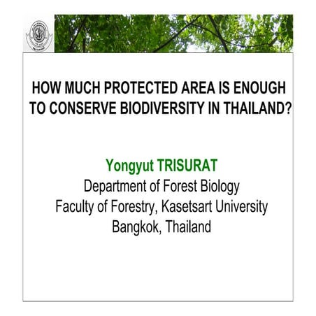 How much protected area is enough to protect biodiversity in Thailand