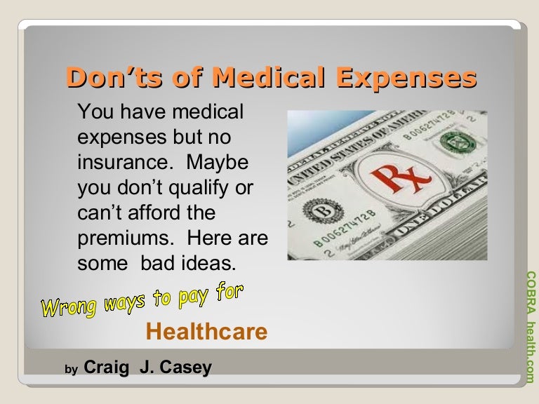 Don�ts of Medical Expenses Don�ts of Medical Expenses