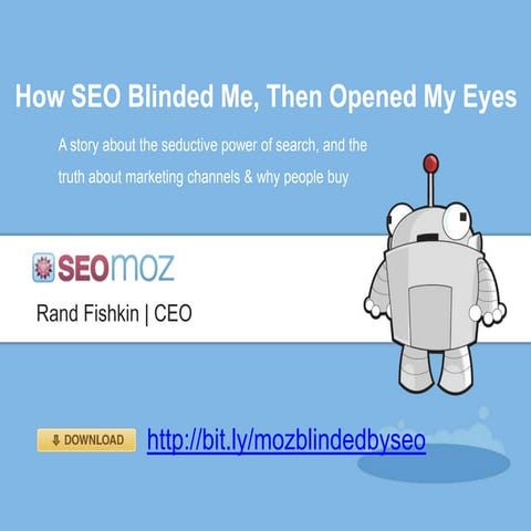 How SEO Blinded Me, Then Opened My Eyes