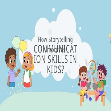 How Storytelling Improves Communication Skills in Kids?