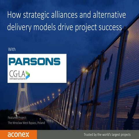 How Strategic Alliances and Alternative Delivery Models Drive Project Success...