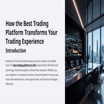 How the Best Trading Platform Transforms Your Trading Experience | PPTX