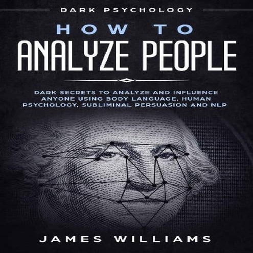 How to-analyze-people-dark-psychology-dark-secrets-to-analyze-and-influence-a...