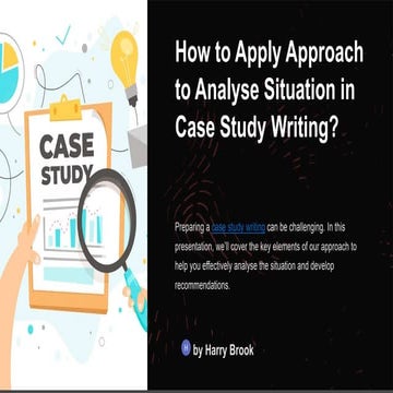 How to Apply Approach to Analyse Situation in Case Study Writing?