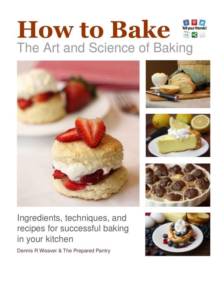 How to Bake Book The Art and Science of Baking