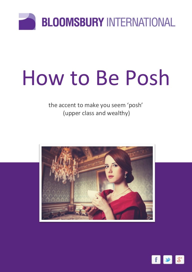 How tobeposh