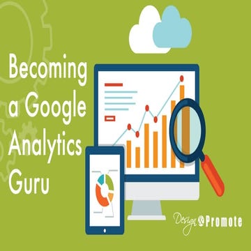 Hot To Become A Google Analytics Guru