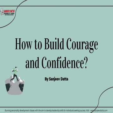 How to Build Courage and Confidence? 