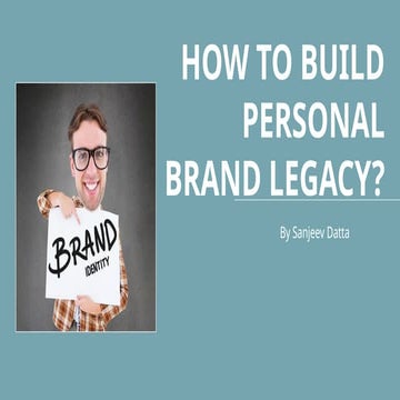 How Build a Personal Brand Legacy for Career Growth?