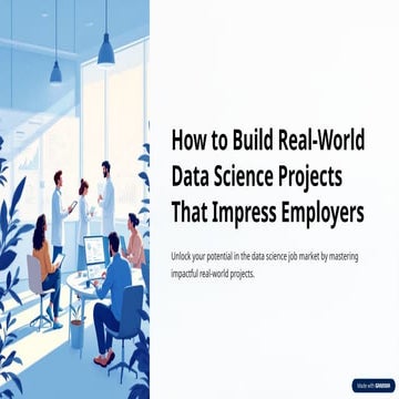 How-to-Build-Real-World-Data-Science-Projects-That-Impress-Employers (1).pptx