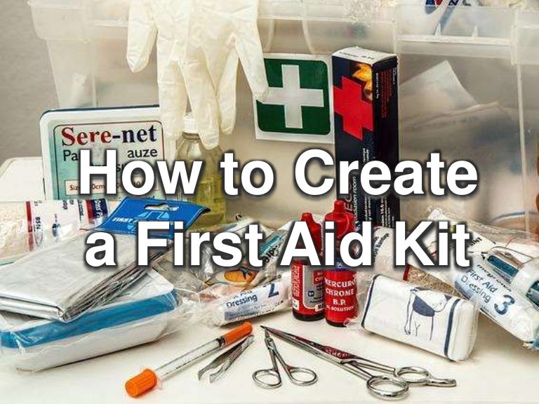 How to Create a First Aid Kit