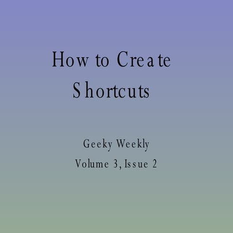 How To Create Shortcuts