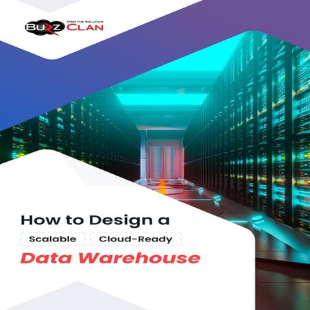 Future-Proof Your Data: Design a Cloud-Ready Warehouse | PDF