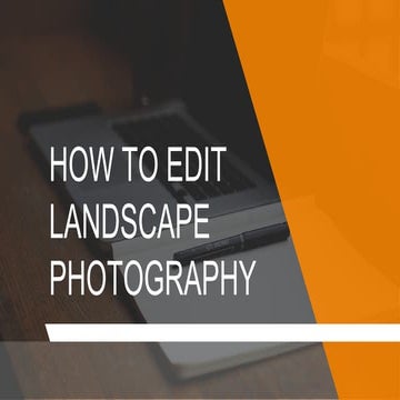 How to Edit Landscape Photo