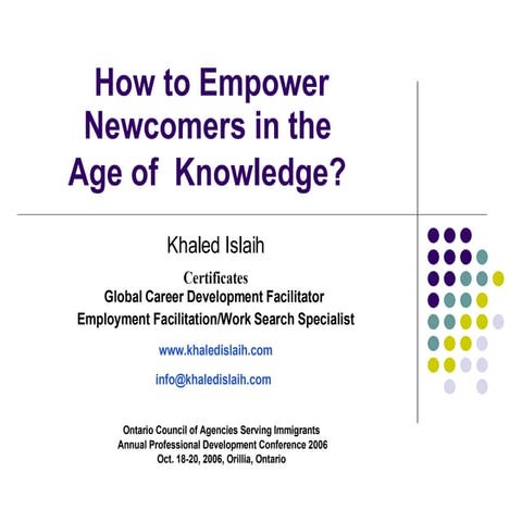 How to Empower Newcomers in the Age of Knowledge?