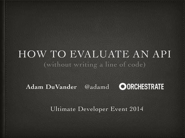 How to Evaluate an API Without Writing a Line of Code