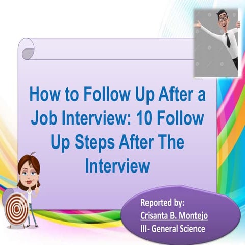 How to follow up after a job interview 10 follow up steps after the interview