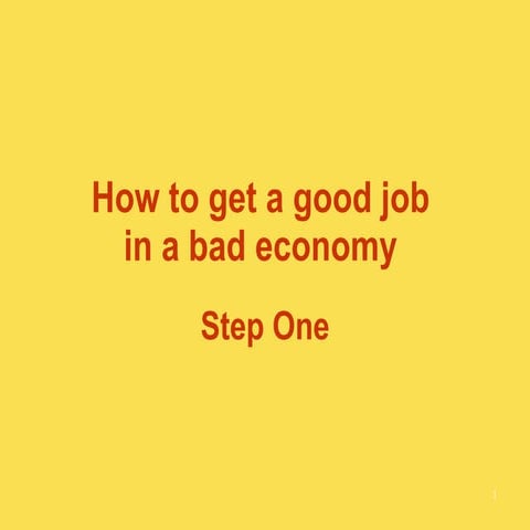 How To Get A Great Job In A Bad Economy