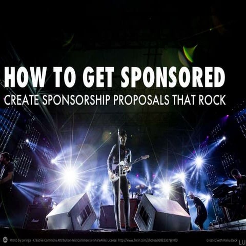 How To Get Sponsored: Create A Sponsorship Proposal That Rocks