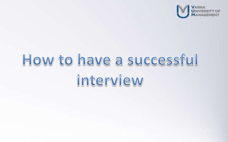 how to have a successful interview