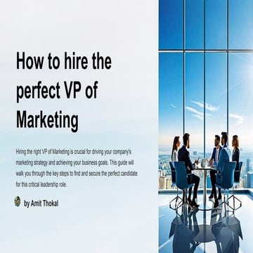 How to hire the perfect VP of Marketing for your organization