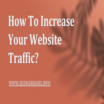 How To Increase Your Website Traffic?