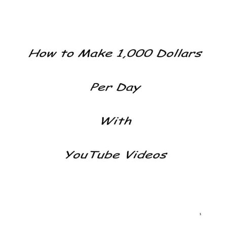 How to-make-1000-dollars-per-day-with-you tube-videos.