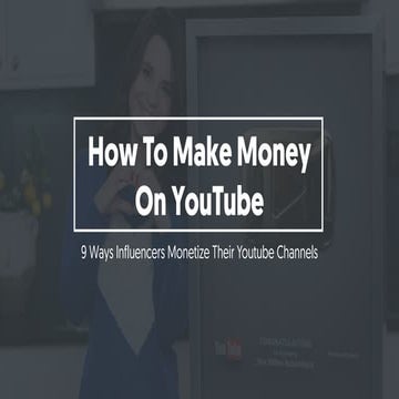 How To Make Money On YouTube