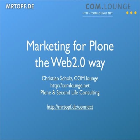 How to market Plone the Web2.0 way